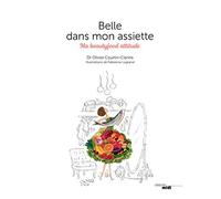 Belle dans mon assiette: My beautifood attitude