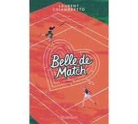 Belle de match Laurent Chiambretto (Auteur)
