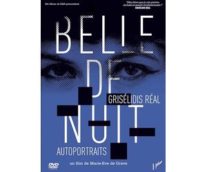 BELLE DE NUIT, GRISELIDIS REAL, AUTOPORTRAITS