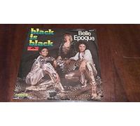 BELLE EPOQUE - black is black / short 45 rpm single
