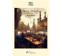 Belle Epoque Expositions Universelles - Tome I - Hervé Devred - Amalthee - broché - Roman