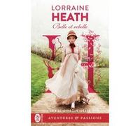 Belle et rebelle Lorraine Heath (Auteur), Paul Benita (Traduction)