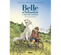 Cécile Aubry – Belle et Sébastien – L'Aventure Continue – Broché – Glénat