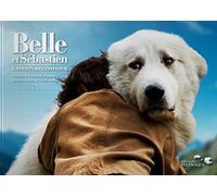 Belle et Sébastien, l'aventure continue - Le livre collector du film