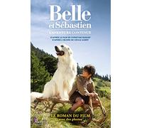 Belle et Sébastien - L'aventure continue: Novélisation - Tome 2