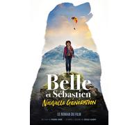 Belle et Sébastien, nouvelle génération - Le roman du film - Pierre Coré - Hachette Romans - broché - Roman junior