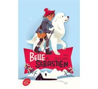 Belle et Sébastien - Tome 1 - Le refuge du Grand Baou - Cécile Aubry - Ldp Jeunesse - broché - Roman junior dès 9 ans