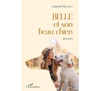 Belle et son beau chien: Roman