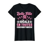 Belle Fille idéale en toutes circonstances super cadeau T-Shirt