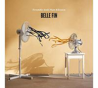 Belle Fin - Fremde Soll Man Küssen
