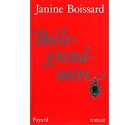 Belle-grand-mère Janine Boissard (Auteur)