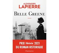 Alexandra Lapierre – Belle Greene – Flammarion