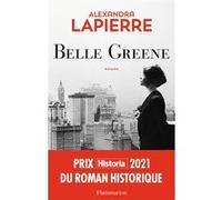 Alexandra Lapierre – Belle Greene – Flammarion
