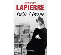 Belle Greene - Alexandra Lapierre - Pocket - Poche - Roman