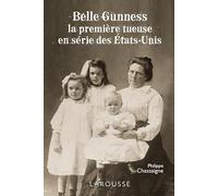 Belle Gunness : La première tueuse en série des États-Unis