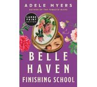 Belle Haven Finishing School: A Novel (Large Print)