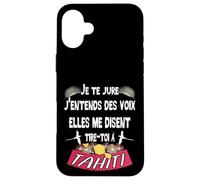 Belle idee Cadeau Souvenir de l'ile de Tahiti Coque pour iPhone 16 Plus