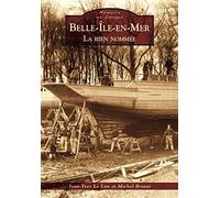 Jean-Yves Le Lan – Belle-Île-en-Mer – La bien nommée – Broché