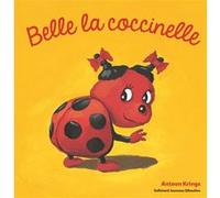 Belle la Coccinelle Antoon Krings (Auteur)