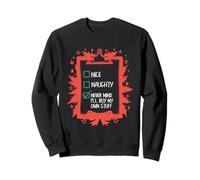 Belle liste Coquine, Tant pis, j'achèterai Mes Propres Trucs pour Noël Sweatshirt