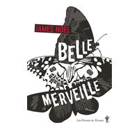 Belle merveille - James Noël - Au diable vauvert - Poche - Roman