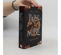 Belle Morte - Rot Wie Blut