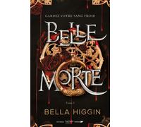 Belle morte - Tome 1 - Bella Higgin - Hachette Romans - broché - Roman adolescent