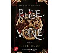 Belle Morte - Tome 1 - Bella Higgin - Ldp Jeunesse - Poche - Roman adolescent