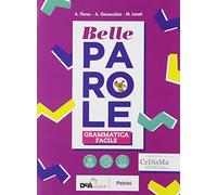 Belle parole. Con Grammatica facile BES, Palestra delle competenze, Pieghevole plastificato. Per la Scuola media. Con e-book. Con espansione online (Vol. A-B)