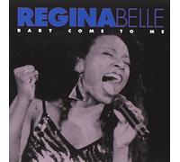 Belle, Regina - Baby Come to Me