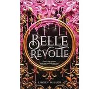 Belle Revolte by Linsey Miller Linsey Miller (Auteur)