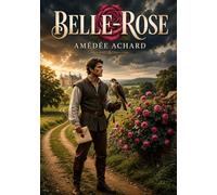 BELLE ROSE: LES PERIPETIES D UN JEUNE FAUC