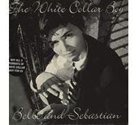 Belle & Sebastian - White Collar Boy [Import]