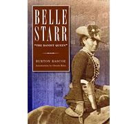 Belle Starr: The Bandit Queen