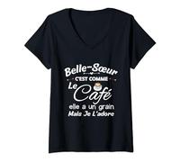 Belle-sœur C'est Comme Le Café Elle A Un Grain Je L'adore T-Shirt avec Col en V