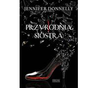 Belle-sœur - Jennifer Donnelly (Buch auf Polnisch)