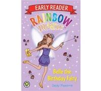 Belle the Birthday Fairy (Rainbow Magic Early Reader) Meadows, Daisy (Auteur)
