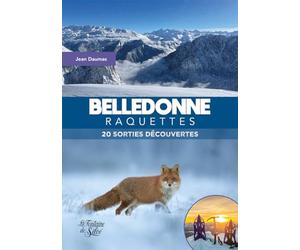 Belledonne raquettes: 20 sorties et découvertes