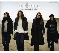Bellefire - All I Want is You [Import]