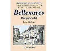 Bellenaves - mon pays natal: Tome I
