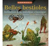 Belles bestioles A GERHARD (Auteur), Mauricio Gomez Morin (Illustration)