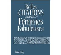 BELLES CITATIONS POUR FEMMES FABULEUSES