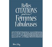 Belles citations pour femmes fabuleuses - Helen Exley - Exley Eds - broché - Guide