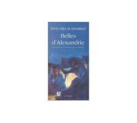 Edouard Al-kharrat – Belles d'Alexandrie – Traduction Luc Barbulesco – Actes Sud, broché