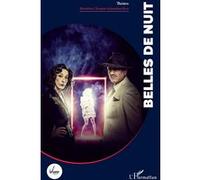 Belles de nuit - Jonathan Kerr - L'harmattan - broché - Théâtre