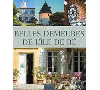 Belles Demeures de l'Île de Ré