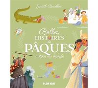 Belles histoires de Pâques autour du monde - Judith Bouilloc - Plein Vent - broché - Contes et légendes jeunesse