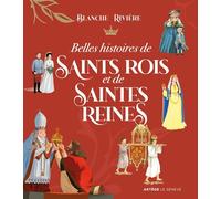 Belles histoires de saints rois et de saintes reines