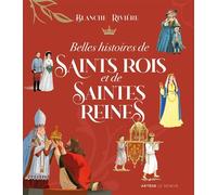 Belles histoires de saints rois et de saintes reines - Blanche Rivière - Le Seneve Eds - cartonné - Document jeunesse