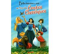 Belles histoires du soir au pays des Contes Classiques